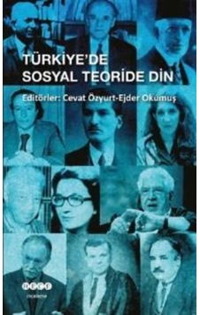 Türkiye'de Sosyal Teoride Din- Hece Yayınları Türkiye'de Sosyal Teoride Din- Hece Yayınları