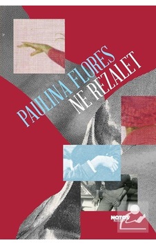 Ne Rezalet - Paulina Flores - Notos Ne Rezalet - Paulina Flores - Notos