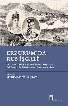 Erzurum'da Rus İşgali & 1878 Rus İşgali Valisi Tümgeneral Serg... Erzurum'da Rus İşgali & 1878 Rus İşgali Valisi Tümgeneral Serg...
