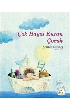 Elma Yayınları Çok Hayal Kuran Çocuk Elma Yayınları Çok Hayal Kuran Çocuk
