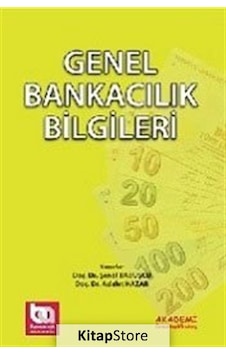 Genel Bankacılık Bilgileri / Dr. Şenol Babuşcu Genel Bankacılık Bilgileri / Dr. Şenol Babuşcu