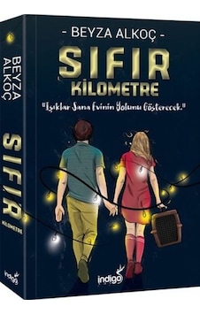 Sıfır Kilometre - Ciltli-Beyza Alkoç-İndigo Kitap Sıfır Kilometre - Ciltli-Beyza Alkoç-İndigo Kitap