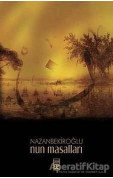 Nun Masalları - Nazan Bekiroğlu - Timaş Yayınları Nun Masalları - Nazan Bekiroğlu - Timaş Yayınları