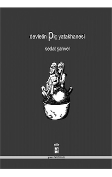 Devletin Piç Yatakhanesi Sedat Şanver