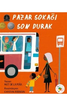 Pazar Sokağı Son Durak / Matt De La Pena Pazar Sokağı Son Durak / Matt De La Pena