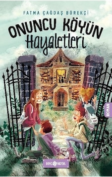 Onuncu Köyün Hayaletleri - Fatma Çağdaş Börekçi - Genç Hayat