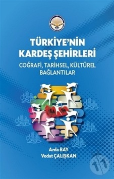 Türkiye'nin Kardeş Şehirleri - Arda Baysal - TİAV Türkiye'nin Kardeş Şehirleri - Arda Baysal - TİAV
