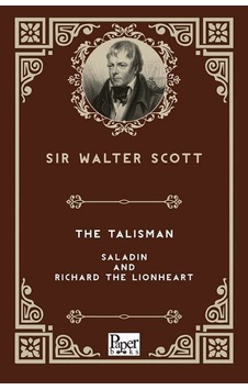 The Talisman - Saladin and Richard The Lionheart - Sir Walter Scott - Paper Books The Talisman - Saladin and Richard The Lionheart - Sir Walter Scott - Paper Books
