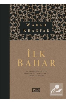 Ilk Bahar / Wadah Khanfar 9786059114172 Ilk Bahar / Wadah Khanfar 9786059114172