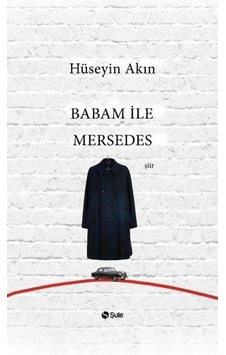 Babam Ile  Mersedes