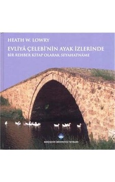 Evliya Çelebi´Nin Ayak İzlerinde