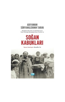 Soğan Kabukları Adıyaman Süryanilerinin Tarihi- Su Yayınları Soğan Kabukları Adıyaman Süryanilerinin Tarihi- Su Yayınları