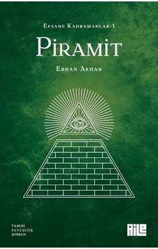 Efsane Kahramanlar 3 / Piramit / Erhan Akhan Efsane Kahramanlar 3 / Piramit / Erhan Akhan
