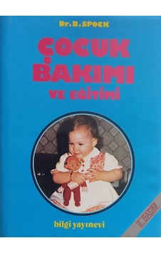 Çocuk Bakımı Ve Eğitimi (ciltli) / Dr. Benjamin Spock Çocuk Bakımı Ve Eğitimi (ciltli) / Dr. Benjamin Spock