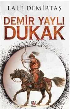 Demir Yaylı Dukak - Lale Demirtaş - Panama Yayıncılık