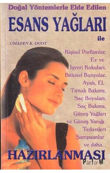 Esans Yağları-Platform Dizisi - Colleen K Dodt - Bilim Teknik Yayınevi