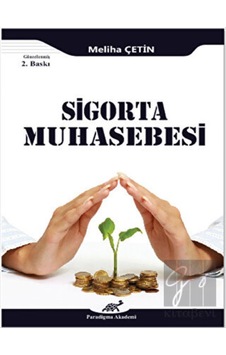 Sigorta Muhasebesi - Paradigma Akademi Yayınları