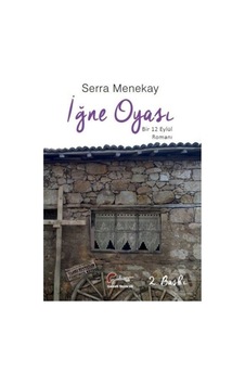 İğne Oyası-Bir 12 Eylül Romanı - Serra Menekay - Galeati İğne Oyası-Bir 12 Eylül Romanı - Serra Menekay - Galeati