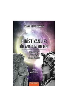 Hristiyanlık: Bir Antik Mısır Dini Hristiyanlık: Bir Antik Mısır Dini