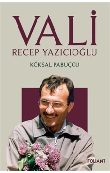 Vali / Recep Yazıcıoğlu / Köksal Pabuçcu