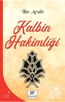 Kalbin Hakimliği - Muhyiddin İbnü'l Arabi - Gelenek Yayınları