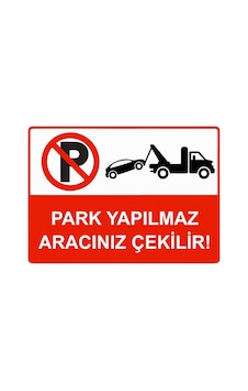 Park Yapılmaz Aracınız Çekilir İsg Uyarı Levhası Pvc A5 15x21 Cm Park Yapılmaz Aracınız Çekilir İsg Uyarı Levhası Pvc A5 15x21 Cm