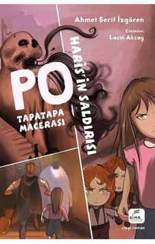 Po: TapaTapa Macerası - Ahmet Şerif İzgören - Elma Yayınevi Po: TapaTapa Macerası - Ahmet Şerif İzgören - Elma Yayınevi