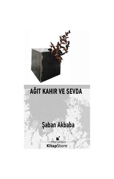 Ağıt Kahır ve Sevda - Şaban Akbaba - Öteki Yayınevi
