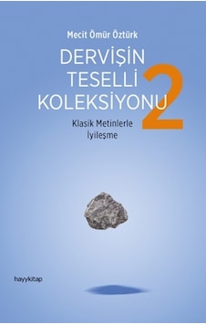 Dervişin Teselli Koleksiyonu 2 - Mecit Ömür Öztürk - Hayykitap Dervişin Teselli Koleksiyonu 2 - Mecit Ömür Öztürk - Hayykitap
