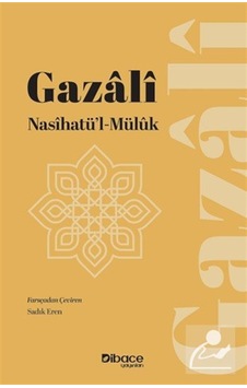 Nasihatü'l-müluk / İmam Gazali Nasihatü'l-müluk / İmam Gazali