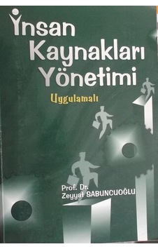 İnsan Kaynakları Yönetimi - Zeyyat Sabuncuoğlı 2. El İnsan Kaynakları Yönetimi - Zeyyat Sabuncuoğlı 2. El