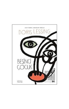 Beşinci Çocuk - Doris Lessing - DeliDolu Beşinci Çocuk - Doris Lessing - DeliDolu