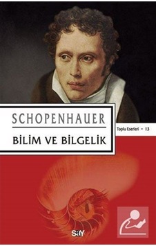 Bilim Ve Bilgelik / Arthur Schopenhauer 9786050203189 Bilim Ve Bilgelik / Arthur Schopenhauer 9786050203189