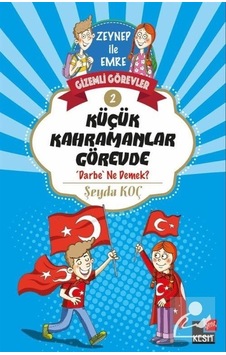 Zeynep ile Emre Gizemli Görevler 2 - Küçük Kahramanlar Görevde - Şeyda Koç - Genç Kesit