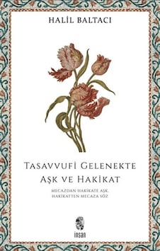 Tasavvufi Gelenekte Aşk Ve Hakikat - Rzır-899568 Tasavvufi Gelenekte Aşk Ve Hakikat - Rzır-899568