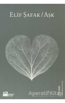 Aşk (Gri Kapak) - Elif Şafak - Doğan Kitap Aşk (Gri Kapak) - Elif Şafak - Doğan Kitap