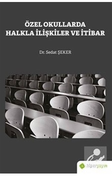 Özel Okullarda Halkla İlişkiler ve İtibar - Sedat Şeker - Hiperlink