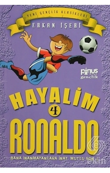 Hayalim Ronaldo 4 - Bana İnanmayanlara İnat Mutlu Son - Erkan İşeri - Pinus Kitap Hayalim Ronaldo 4 - Bana İnanmayanlara İnat Mutlu Son - Erkan İşeri - Pinus Kitap