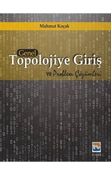 Nisan Kitabevi - Genel Topolojiye Giriş ve Problem Çözümleri Nisan Kitabevi - Genel Topolojiye Giriş ve Problem Çözümleri