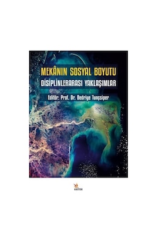 Mekanın Sosyal Boyutu / Prof. Dr. Bedriye Tunçsiper