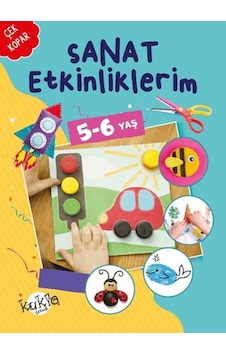 Sanat Etkinliklerim 5-6 Yaş Sanat Etkinliklerim 5-6 Yaş