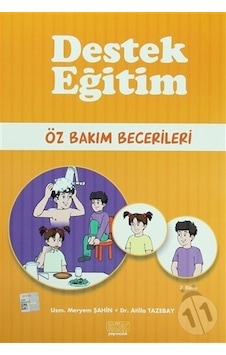 Destek Eğitim - Öz Bakım Becerileri - Atilla Tazebay - Meryem Şahin - Kök Yayıncılık Destek Eğitim - Öz Bakım Becerileri - Atilla Tazebay - Meryem Şahin - Kök Yayıncılık