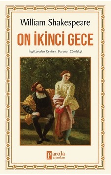On İkinci Gece - William Shakespeare - Parola Yayınları On İkinci Gece - William Shakespeare - Parola Yayınları