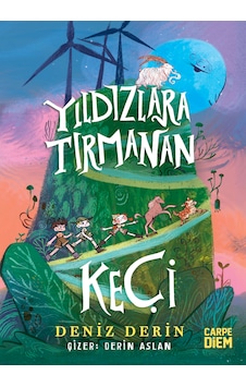 Yıldızlara Tırmanan Keçi - Deniz Derin - Roman - Carpe Diem Kitap Yıldızlara Tırmanan Keçi - Deniz Derin - Roman - Carpe Diem Kitap