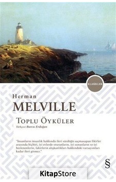 Herman Melville Toplu Öyküler / Herman Melville Herman Melville Toplu Öyküler / Herman Melville