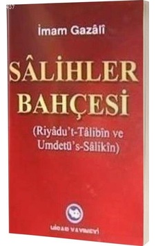 Salihler Bahçesi - İmam Gazali - Hisar Yayınevi Salihler Bahçesi - İmam Gazali - Hisar Yayınevi