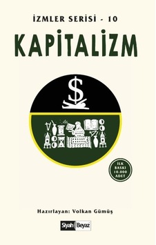 Kapitalizm - İzmler Serisi 10- Siyah Beyaz Kapitalizm - İzmler Serisi 10- Siyah Beyaz