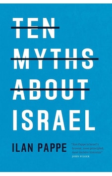 Ten Myths About Israel