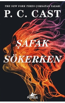 Şafak Sökerken / Sis Çökerken Serisi 2. Kitap / P. C. Cast Şafak Sökerken / Sis Çökerken Serisi 2. Kitap / P. C. Cast