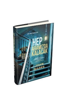 Hep Aramızda Kalacak Ciltli / John Marrs Hep Aramızda Kalacak Ciltli / John Marrs